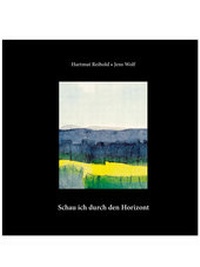Abbildung von: Schau ich durch den Horizont - Präsenz Medien & Verlag