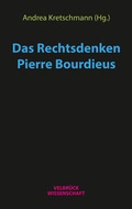 Cover: Das Rechtsdenken Pierre Bourdieus - Velbr&uuml;ck