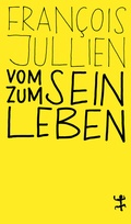 Cover: Vom Sein zum Leben - Matthes & Seitz Berlin
