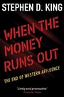 Cover: When the Money Runs Out - Yale University Press