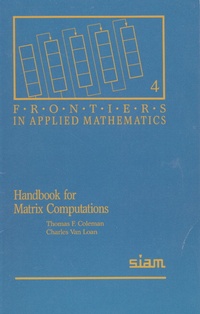 Enlarge image Cover: Handbook for Matrix Computations - Society for Industrial & Applied Mathematics,U.S.