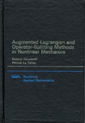 Cover: Augmented Lagrangian and Operator Splitting Methods in Nonlinear Mechanics - Society for Industrial & Applied Mathematics,U.S.