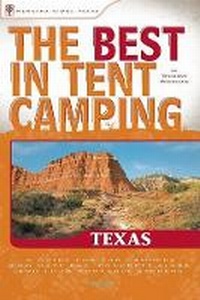 Abbildung von: The Best in Tent Camping: Texas - Menasha Ridge Press Inc.