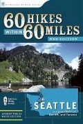 Cover: 60 Hikes Within 60 Miles: Seattle - Menasha Ridge Press Inc.