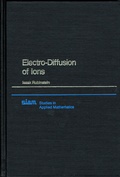 Cover: Electro-Diffusion of Ions - Society for Industrial & Applied Mathematics,U.S.