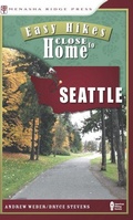 Cover: Easy Hikes Close to Home: Seattle - Menasha Ridge Press Inc.