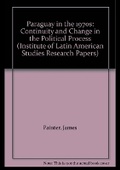 Cover: Paraguay in the 1970s - University of London Institute of Latin American Studies
