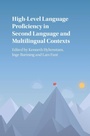 Cover: High-Level Language Proficiency in Second Language and Multilingual Contexts - Cambridge University Press