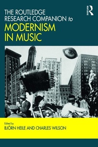 Abbildung von: The Routledge Research Companion to Modernism in Music - Routledge