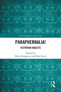 Enlarge image Cover: Paraphernalia! Victorian Objects - Routledge