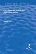 Cover: Farm Incomes, Wealth and Agricultural Policy - Routledge
