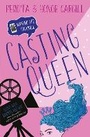 Cover: Casting Queen: Volume 1 - Simon & Schuster Childrens Books