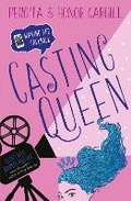 Cover: Casting Queen: Volume 1 - Simon & Schuster Childrens Books