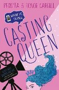 Enlarge image Cover: Casting Queen: Volume 1 - Simon & Schuster Childrens Books