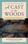 Cover: A Cast in the Woods - The Lyons Press