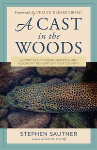 Enlarge image Cover: A Cast in the Woods - The Lyons Press