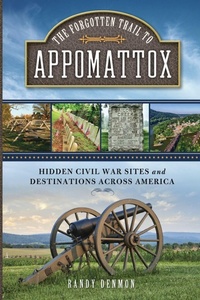 Enlarge image Cover: The Forgotten Trail to Appomattox - The Lyons Press