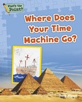 Cover: Where Does Your Time Machine Go? - Capstone Classroom
