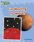 Cover: I'm Moving to Mars! - Capstone Classroom