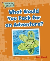 Enlarge image Cover: What Would You Pack for an Adventure? - Capstone Classroom