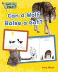 Cover: Can a Wolf Raise a Cat? - Capstone Classroom