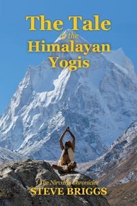 Enlarge image Cover: The Tale of the Himalayan Yogis - Balboa Press