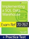 Cover: Exam Ref 70-767 Implementing a SQL Data Warehouse with Practice Test - Microsoft Press