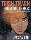 Cover: Trish Trash: Rollergirl of Mars Omnibus - Papercutz