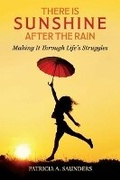Cover: There Is Sunshine After the Rain - Bookbaby