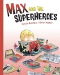 Cover: Max and the Superheroes - Charlesbridge Publishing,U.S.