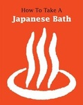 Cover: How to Take a Japanese Bath - Stone Bridge Press
