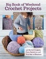 Cover: Big Book of Weekend Crochet Projects - Companion House