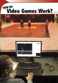 Cover: How Do Video Games Work? - Capstone Classroom