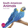 Cover: South American Animals - Capstone Classroom