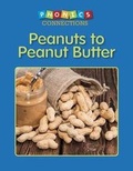 Cover: Peanuts to Peanut Butter - Capstone Classroom