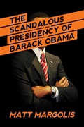 Cover: The Scandalous Presidency of Barack Obama - Bombardier Books