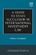Cover: A Guide to State Succession in International Investment Law - Edward Elgar Publishing