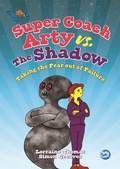 Cover: Super Coach Arty vs. The Shadow - Jessica Kingsley Publishers