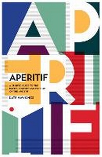 Enlarge image Cover: Aperitif - Quadrille Publishing Ltd