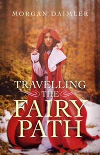 Abbildung von: Travelling the Fairy Path - Moon Books