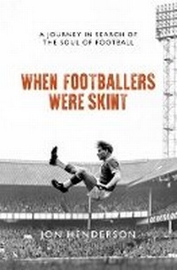 Abbildung von: When Footballers Were Skint 2018 - Biteback Publishing