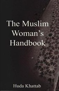 Abbildung von: The Muslim Woman's Handbook - Third Millennium Press Ltd.