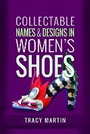 Cover: Collectable Names and Designs in Women's Shoes - Pen & Sword History