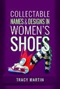 Cover: Collectable Names and Designs in Women's Shoes - Pen & Sword History