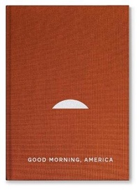 Enlarge image Cover: Good Morning America, Volume One - GOST Books