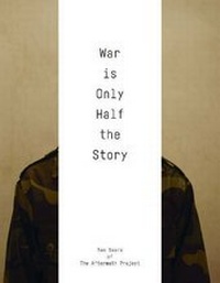 Abbildung von: WAR IS ONLY HALF THE STORY - Dewi Lewis Publishing