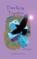 Cover: Time Key Travelers (Clock Winders Series) - Westin Hills Books