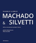 Cover: The Work of Machado & Silvetti - Oro Editions