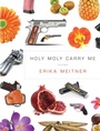 Cover: Holy Moly Carry Me - BOA Editions, Limited