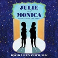 Cover: Julie and Monica - WestBow Press